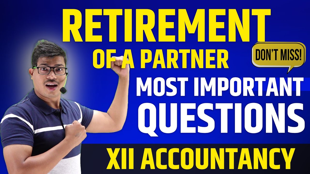 Most Important questions | RETIREMENT OF A PARTNER | Class 12 Accounts Pre board & Board 2024. #cbse