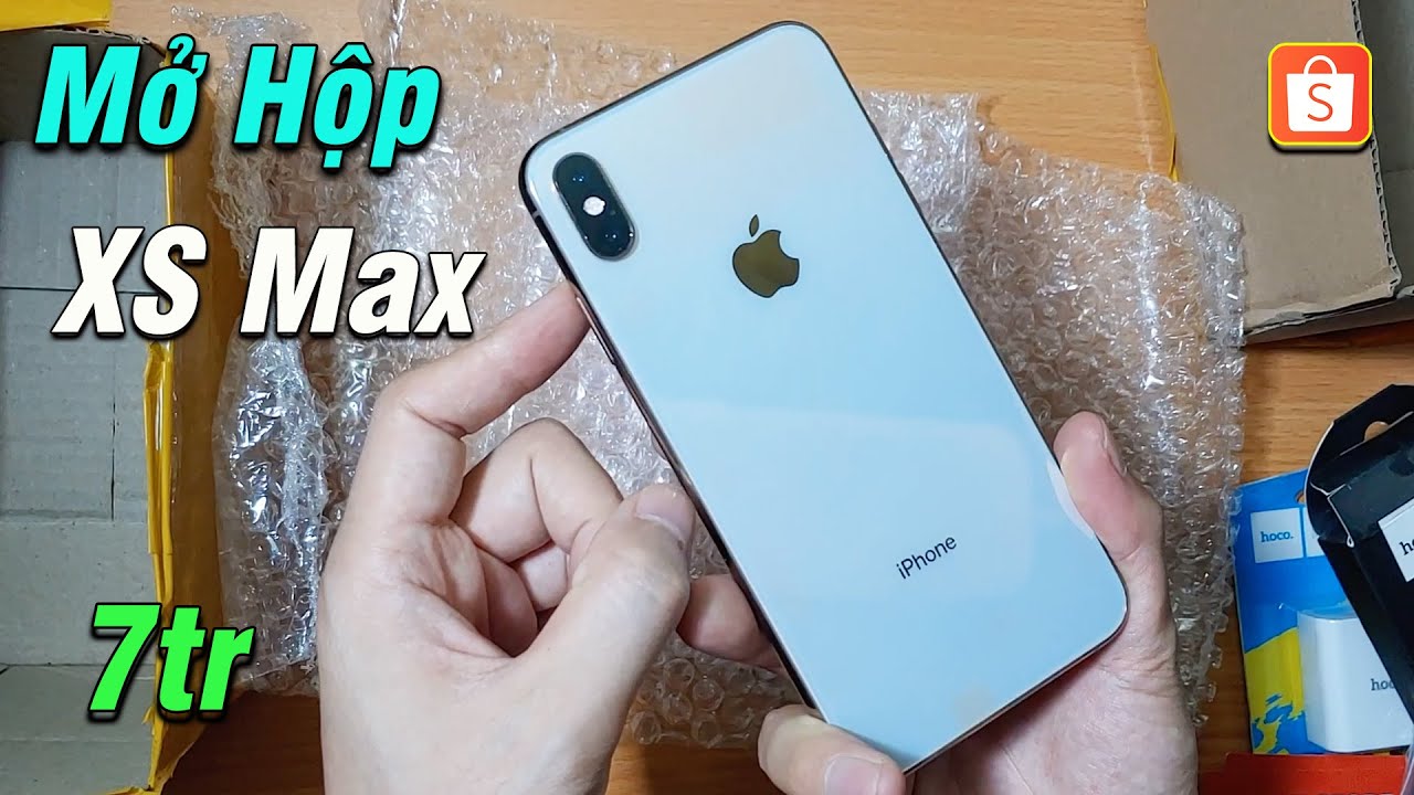 Mở hộp Iphone XS Max QT 64Gb - Giá 7tr trên Shopee Kèo có Thơm ?
