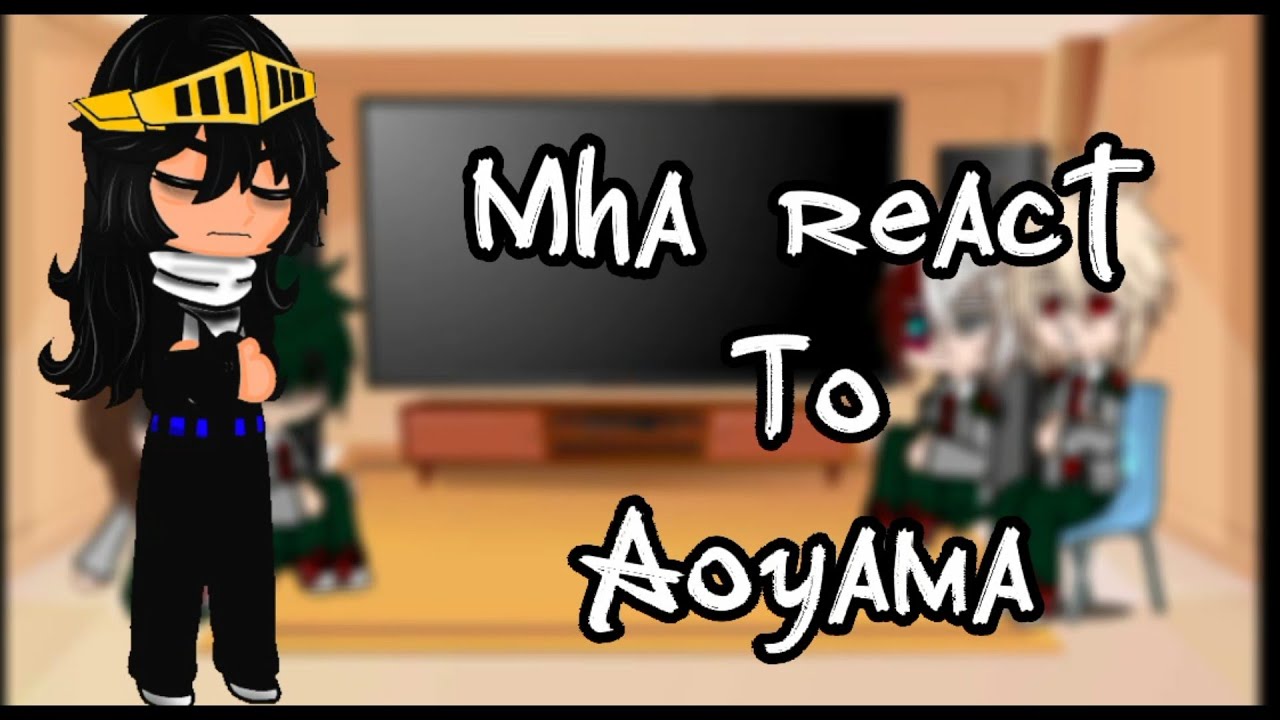 ✨❤️MHA react to Aoyama😭✨/short /