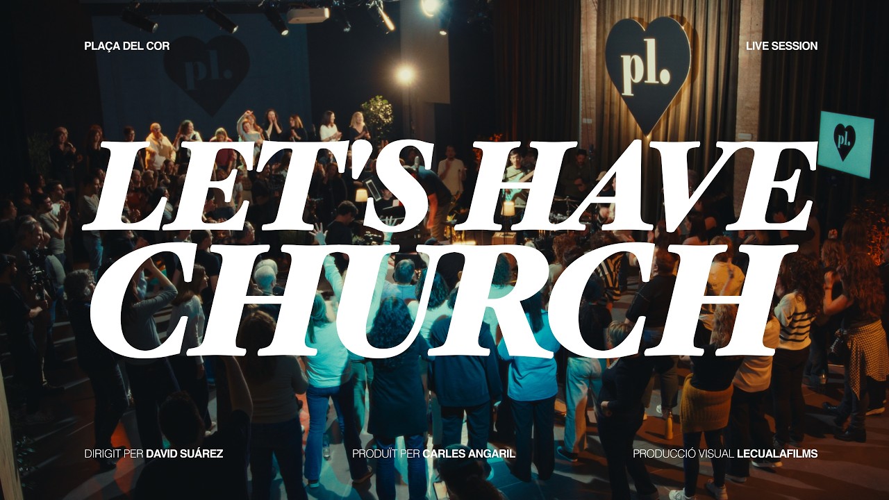 Plaça del Cor – “Let’s Have Church / Way Maker” (Cover) [Sessió en directe]
