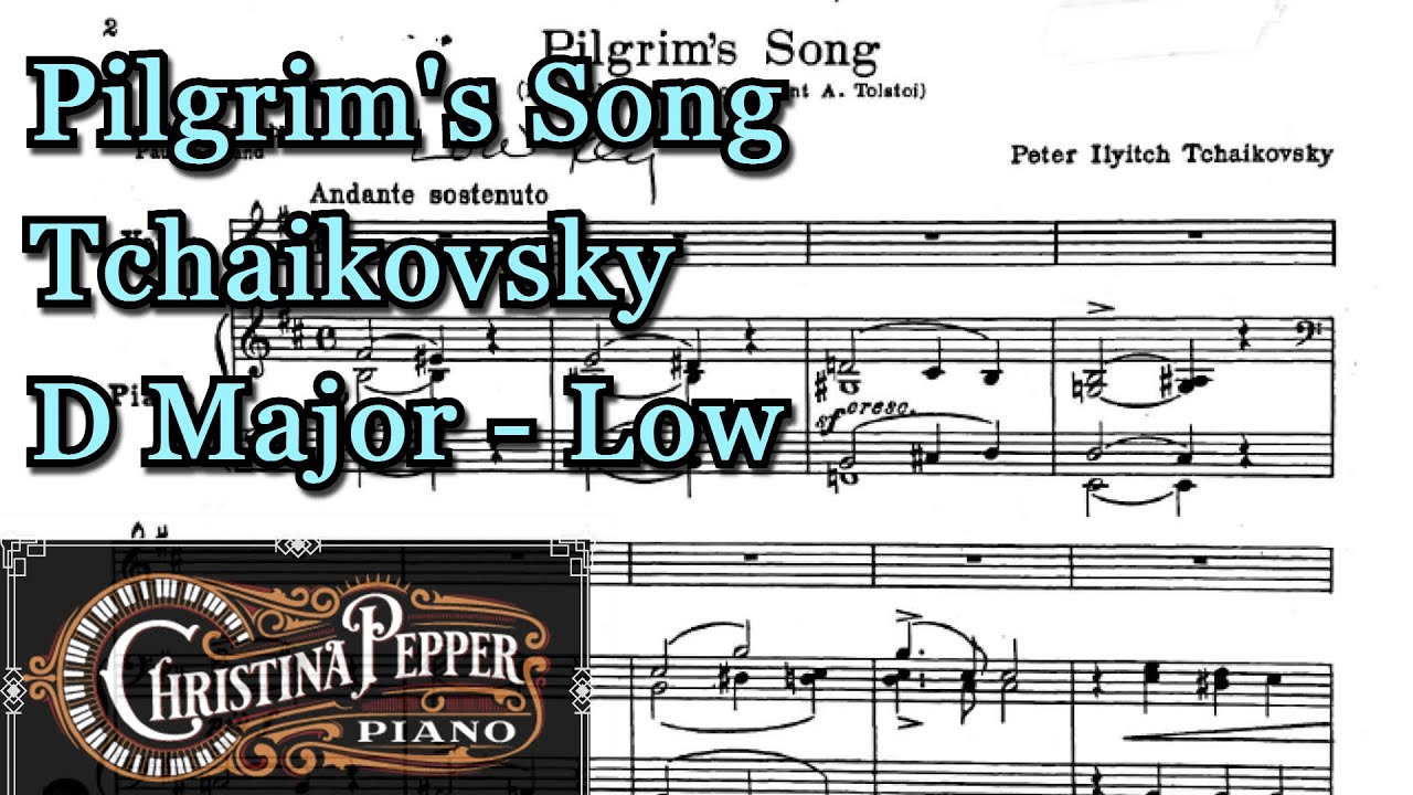 PIlgrim's Song Piano Accompaniment Tchaikovsky D Major Low Voice