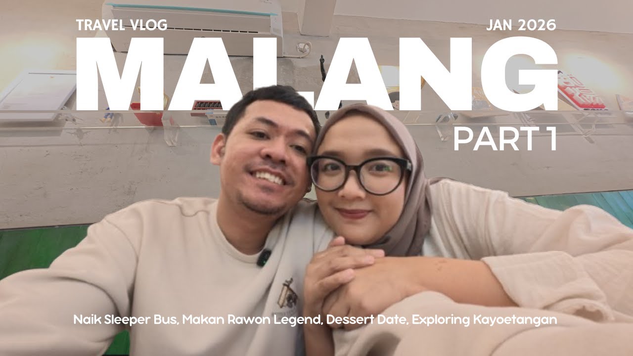 Malang Trip Vlog - Mengitari Malang Kota | Sleeper Bus, Rawon Legend, Dessert Date, Kayoetangan