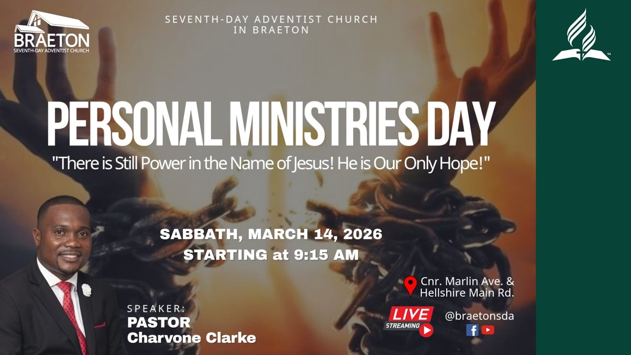 Personal Ministries Day || March 14, 2026 || Pastor Chavrone Clarke
