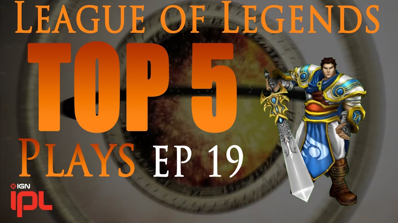 League of Legends Top 5 Plays - Episode 19