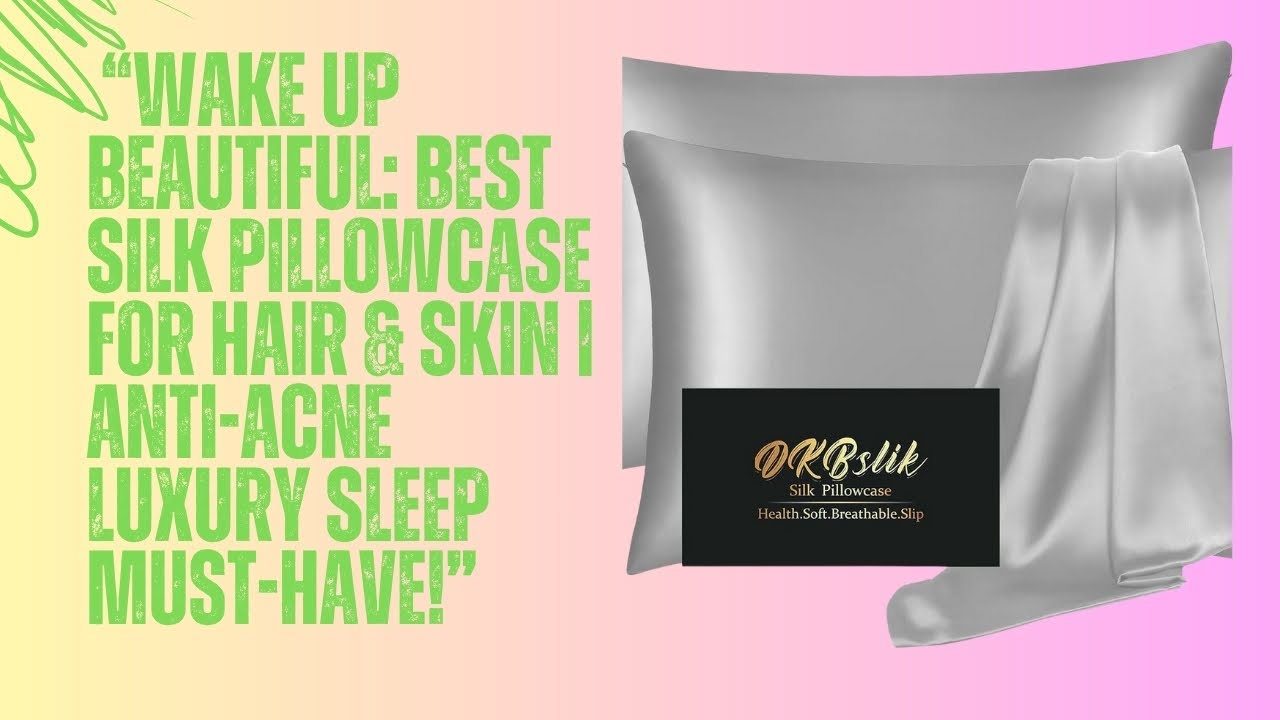 &ldquo;Wake Up Beautiful Best Silk Pillowcase for Hair & Skin  Anti Acne Luxury Sleep Must Have!&rdquo;