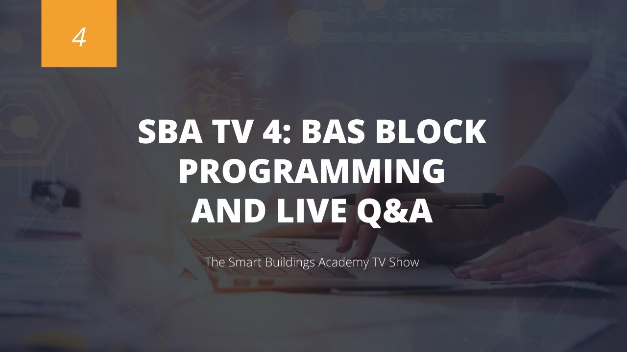 SBA TV 4:  BAS Block Programming And Live Q&A
