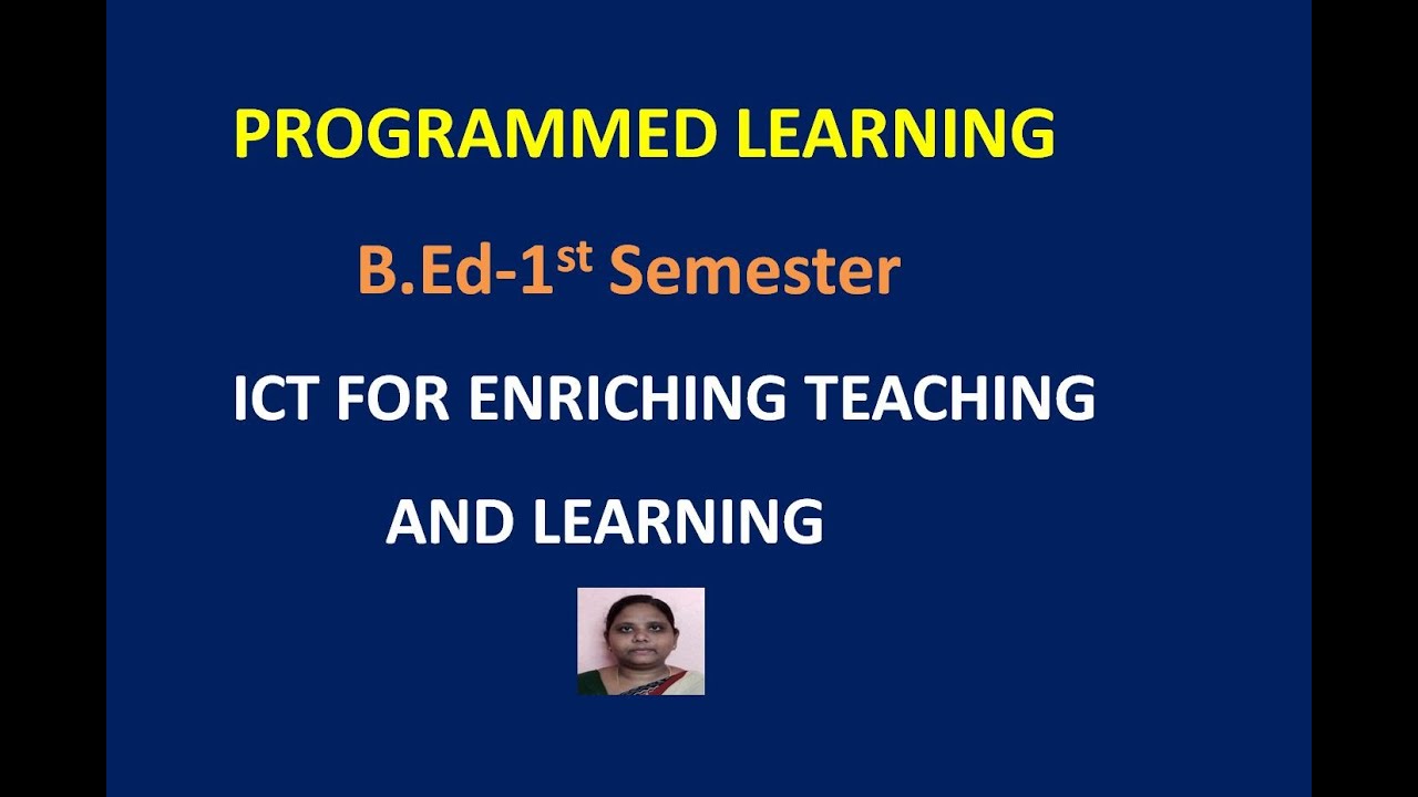B.Ed-Programmed Learning in ICT FOR ENRICHING TEACHING AND LEARNING |CLASS-4