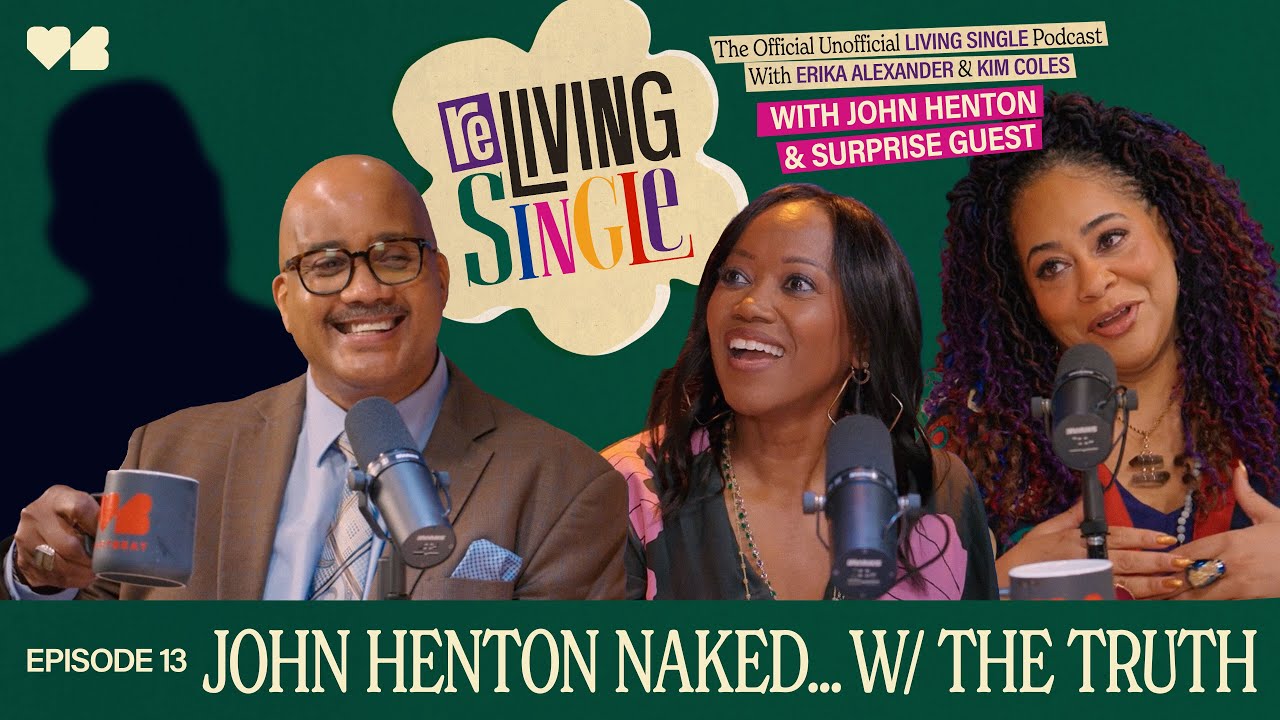 John Henton Gets Naked... With the Truth! ft. Surprise Guest! | S1 E13 | ReLiving Single Podcast