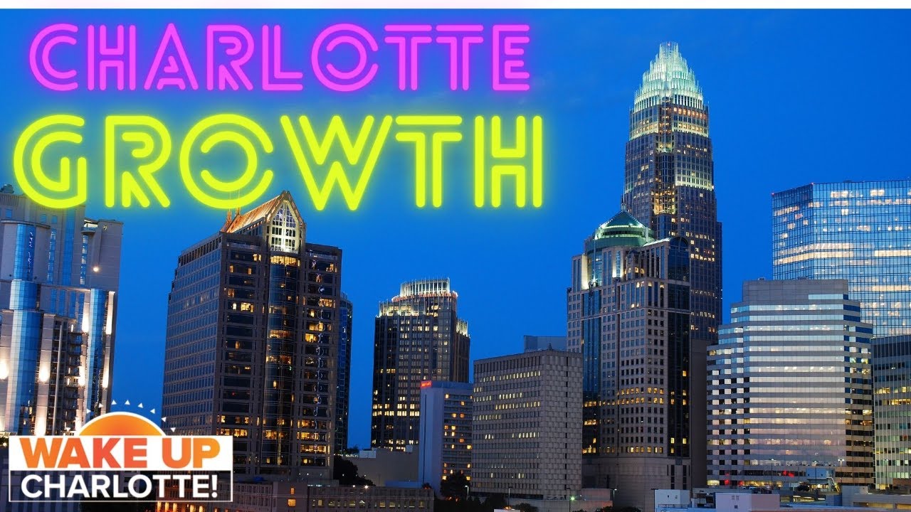 Wake Up Charlotte To Go: Charlotte continues to be one of the fastest-growing cities