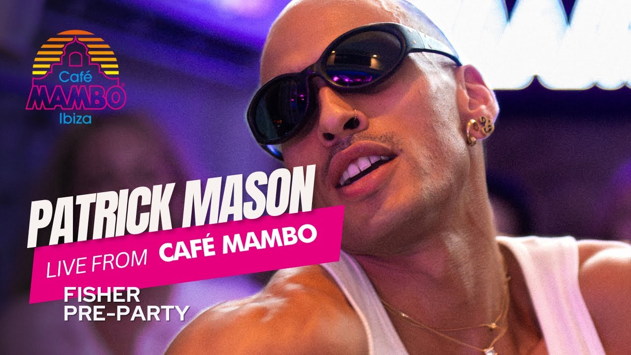 PATRICK MASON ｜ Fisher Pre - Party At Caf&eacute; Mambo Ibiza September 25 2024