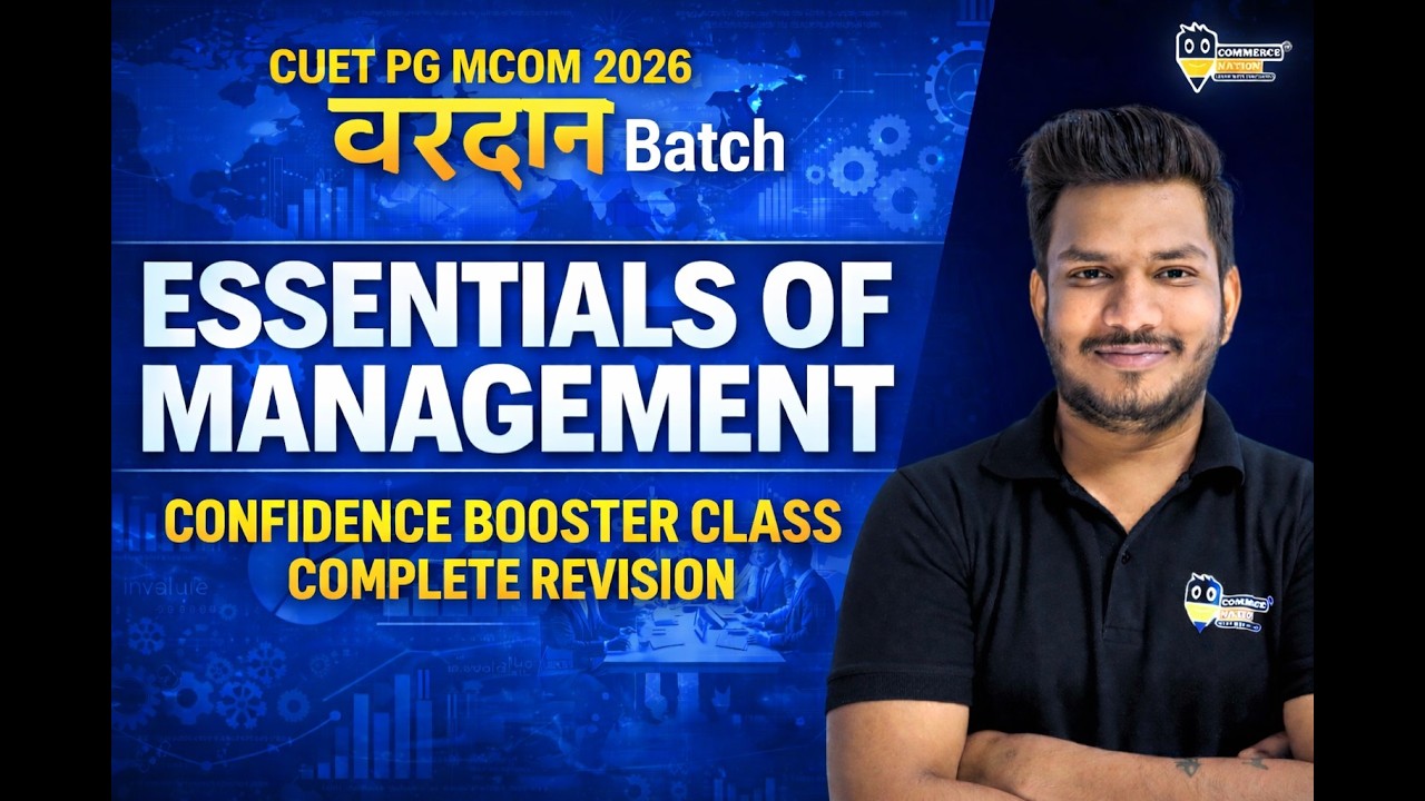 CUET PG M.COM | Essential of Management | One Shot Revision वरदान  Batch | CUET PG Commerce 2026