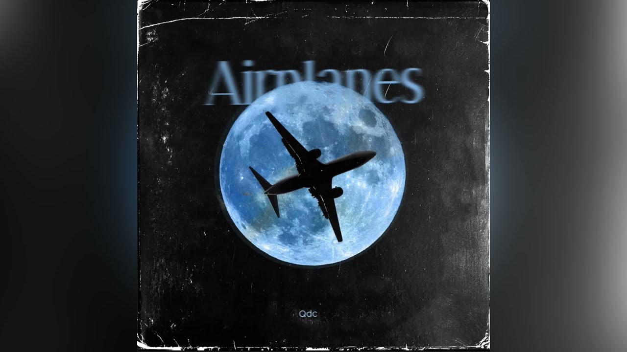 Qdc - Airplanes (Official Audio)