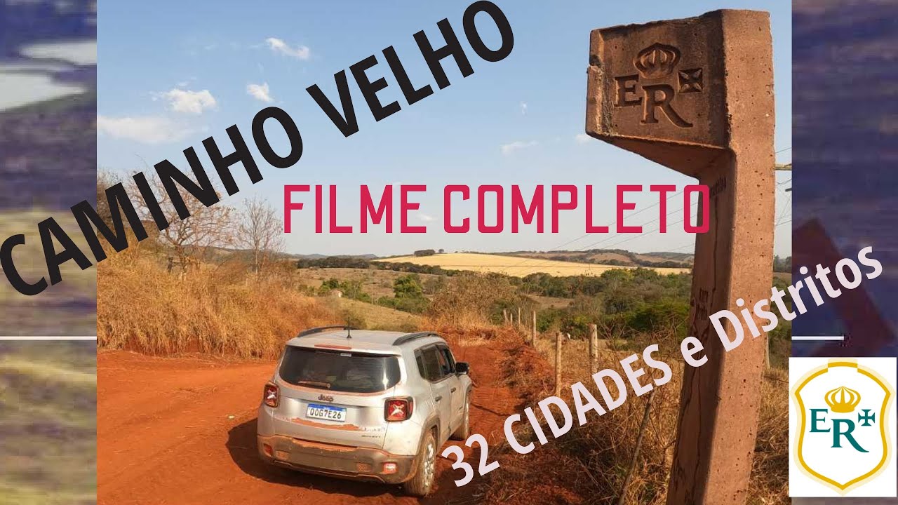 Estrada Real - Caminho Velho filme completo