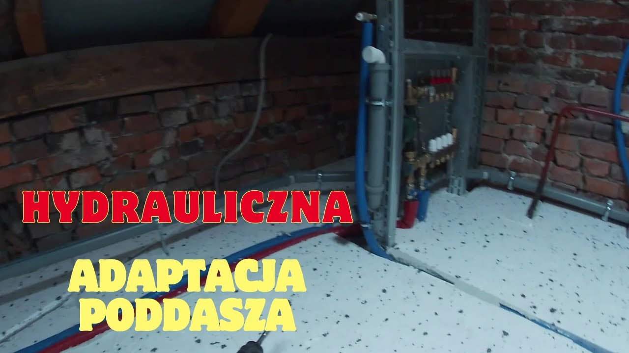 Hydrauliczna Adaptacja Poddasza.