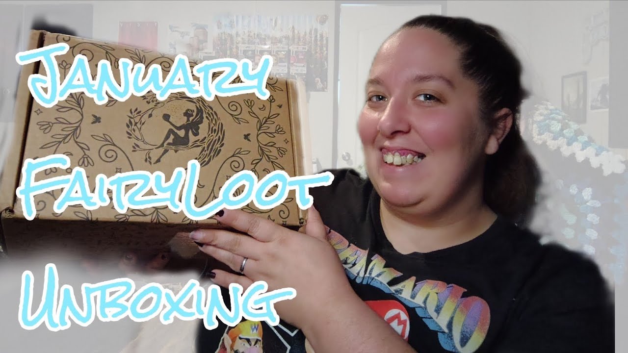 January FairyLoot Unboxing 