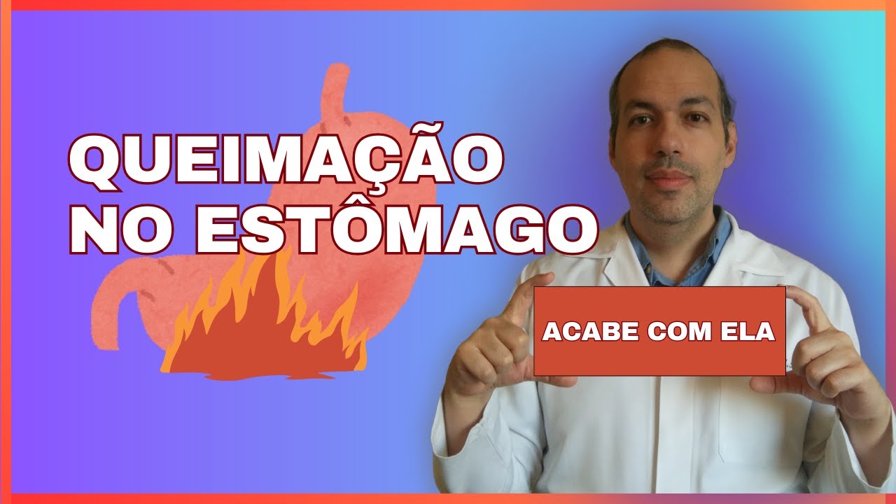 Como Aliviar a Queima&ccedil;&atilde;o no Est&ocirc;mago? Conhe&ccedil;a as Causas e Tratamentos