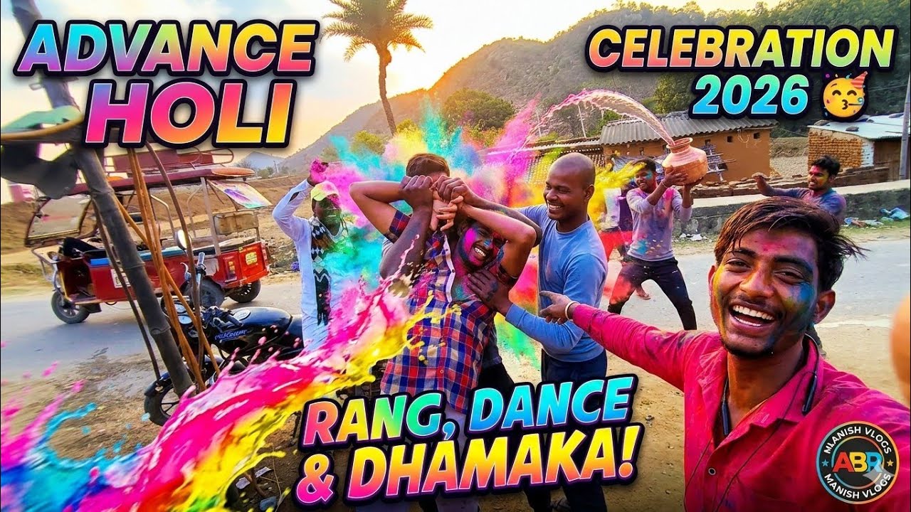 Advance Holi Celebration 2026 🥳 Rang, Dance & Dhamaka | ABR MANISH VLOGS
