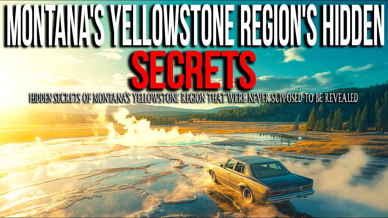 15 Mysteries from Montana's Yellowstone Region the World Wasn't Supposed to Know