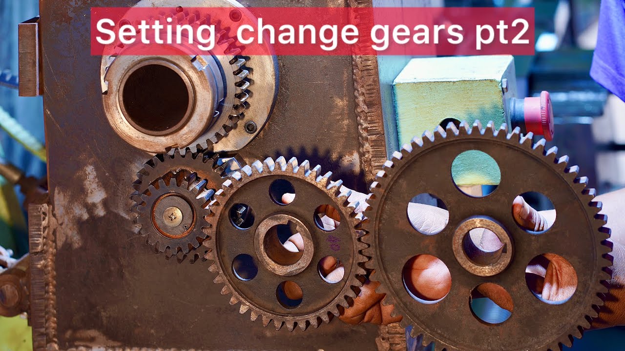 DIY. Setting Change Gears Southbend Homemade Lathe Pt 2
