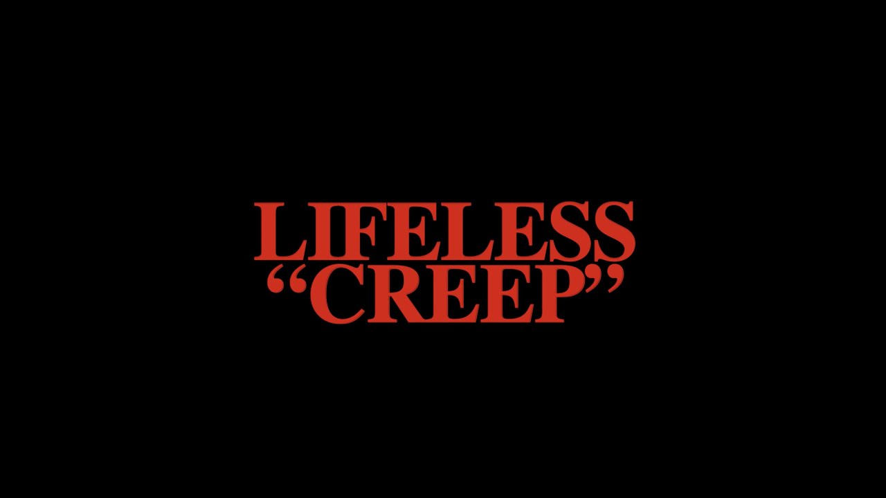 LIFELESS - CREEP(MUSIC VIDEO)