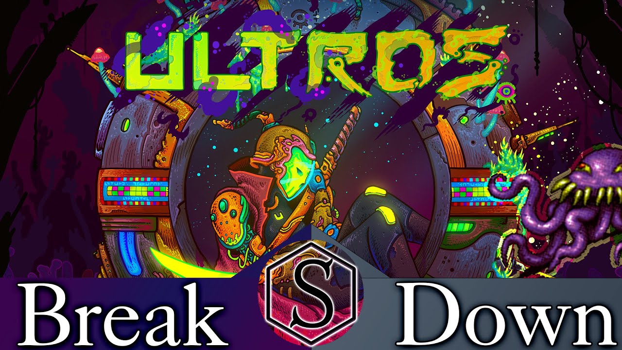 The Break Down: Ultros