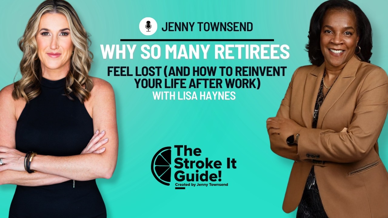 Ep 215 Why So Many Retirees Feel Lost (And How to Reinvent Your Life After Work)