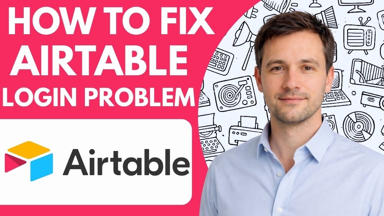 How to Fix Airtable Login Problem Full Guide 2026