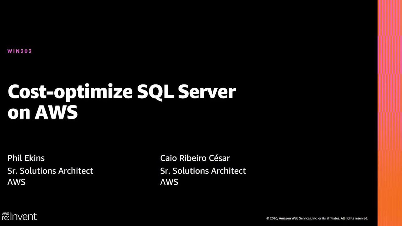 AWS re:Invent 2020: Cost-optimize SQL Server on AWS