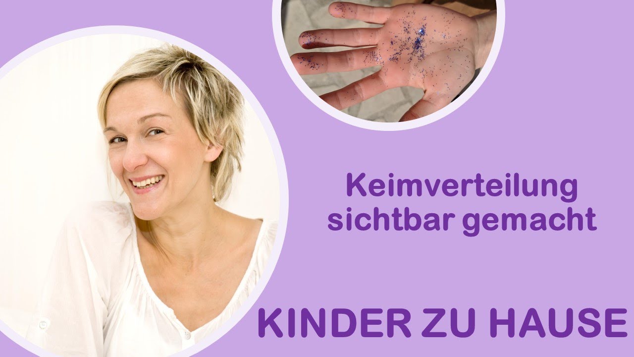 Wie verbreiten sich Keime - Ansteckung - EXPERIMENT F&Uuml;R KINDER mit Glitzer - Kinder zu Hause