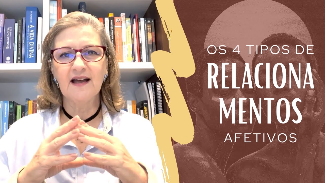 OS 4 TIPOS DE RELACIONAMENTOS (QUAL O SEU?) | Dra. Mabel Cristina Dias