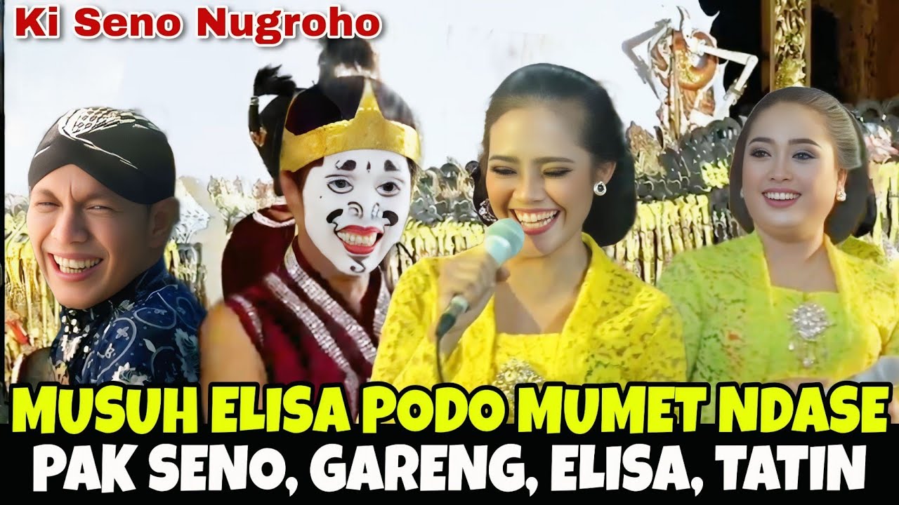 Elisa Orcarus gawe Mumet, lek muni kamisrontolen 😂 | Wayang Kulit Ki Seno Nugroho