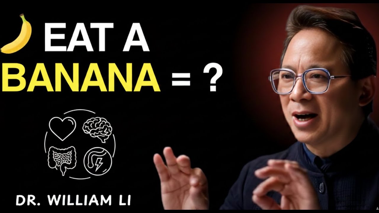 What Happens to Your Body After You Eat a Banana (Dr. William Li Explains)