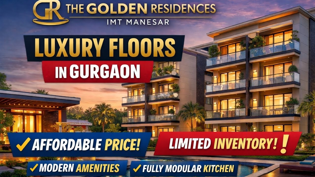 The Golden Residences IMT Manesar | 3 & 3.5 BHK Luxury Floors in Gurgaon | @just 1.44 Lacs