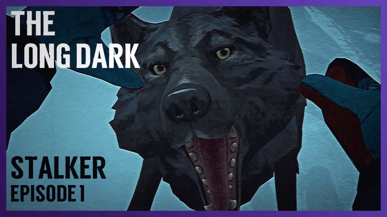 This Game WILL Kill Me: The Long Dark Episode 1 (Stalker)