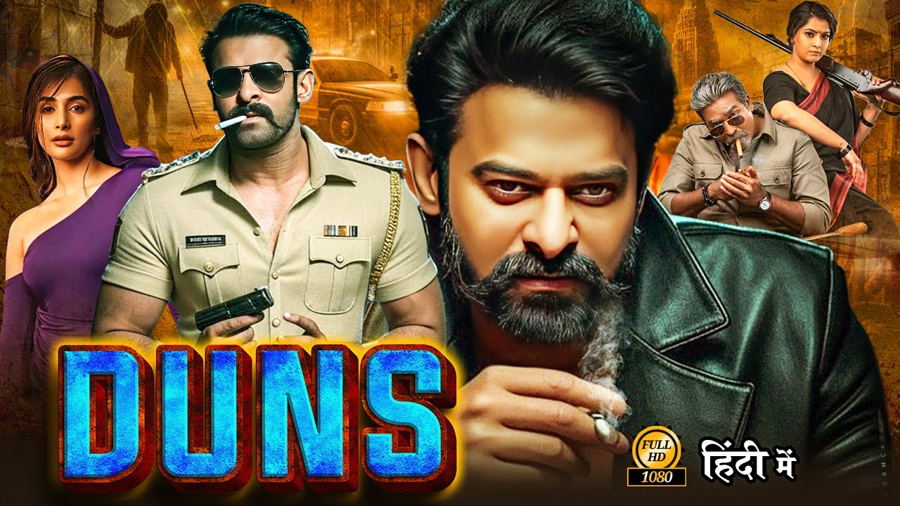 DUNS Hindi Dubbed Full Movie | Prabhas New Action Thriller | Latest South Blockbuster 2025