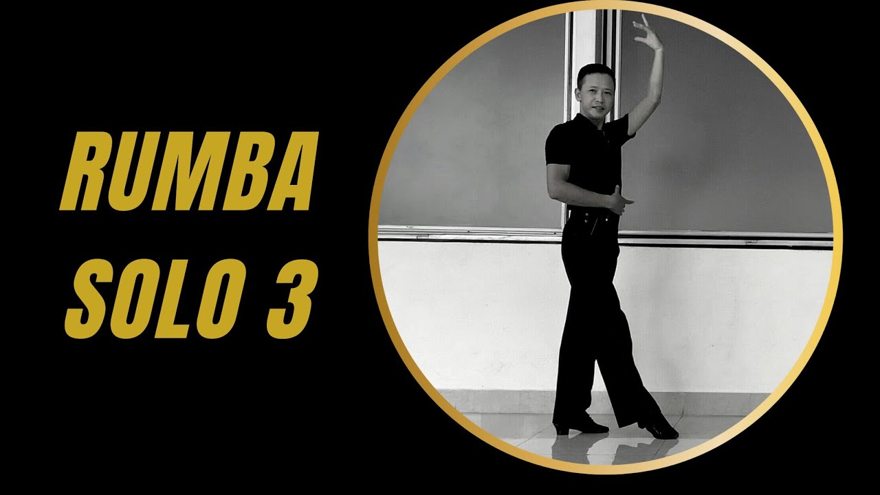 TỔ HỢP RUMBA SOLO 3 - Three Alemanas, Sliding Doors, Spiral, Aida, New York, Fan / Tự Học Khiêu Vũ