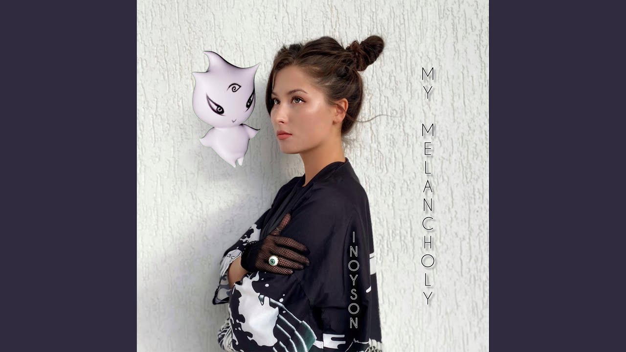 My Melancholy