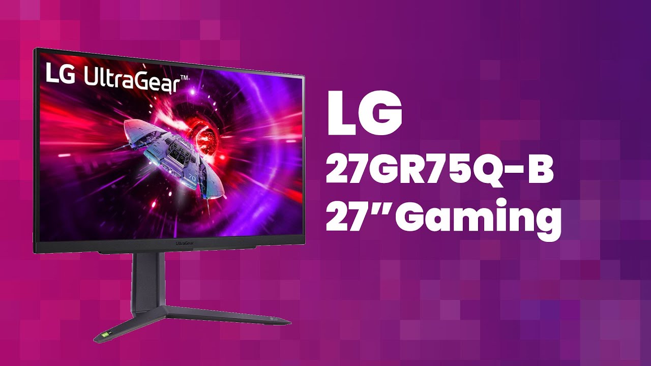 LG 27GR75Q-B — обзор и впечатления — лучший бюджетный монитор 2024 года?