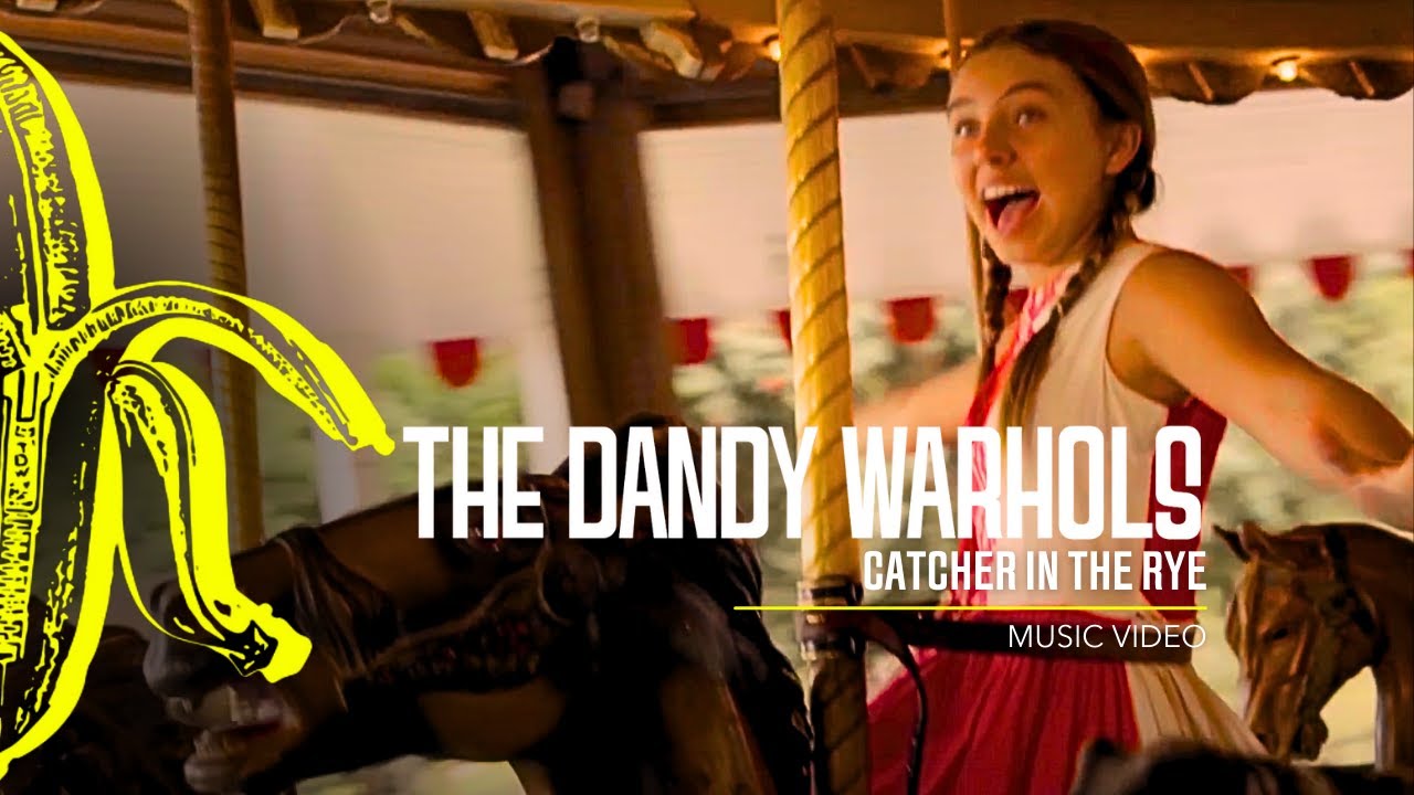 The Dandy Warhols - Catcher in the Rye