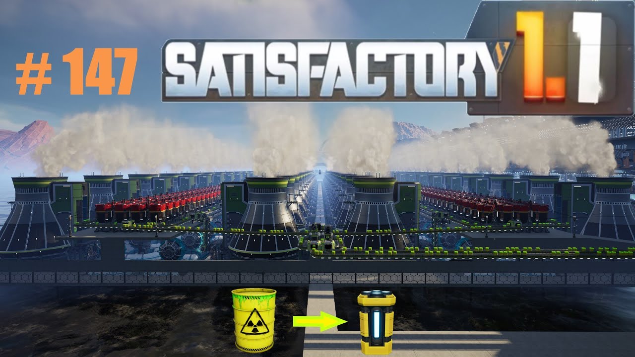 Satisfactory 1.1 Ядерка. Запуск энергоблоков 