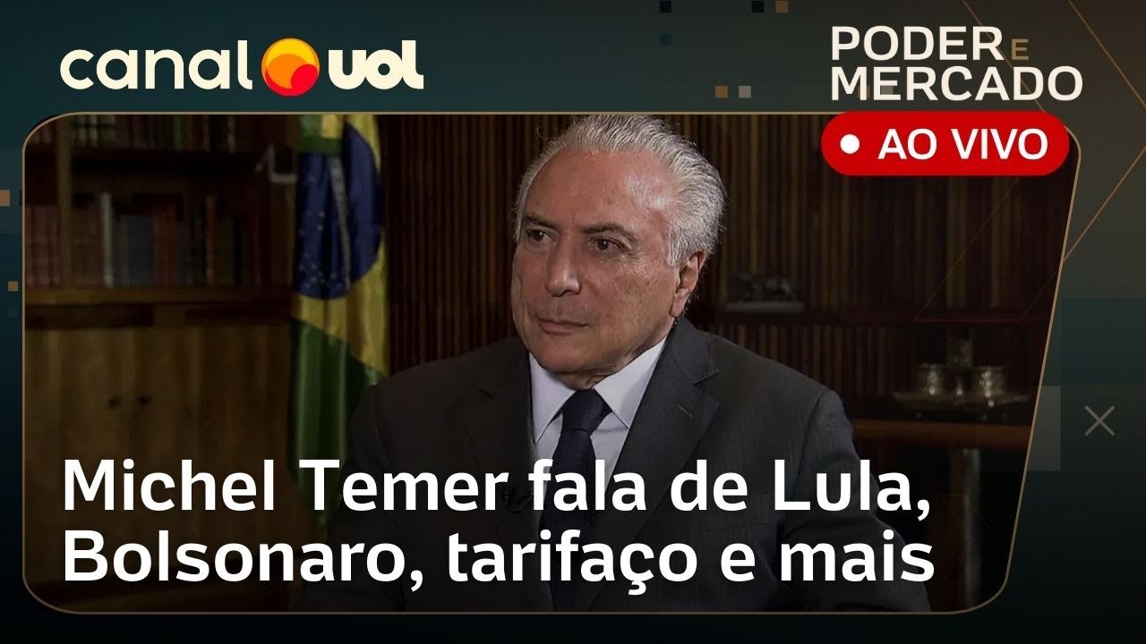 Michel Temer fala sobre governo Lula, julgamento de Bolsonaro, tarifaço e mais | Poder e Mercado