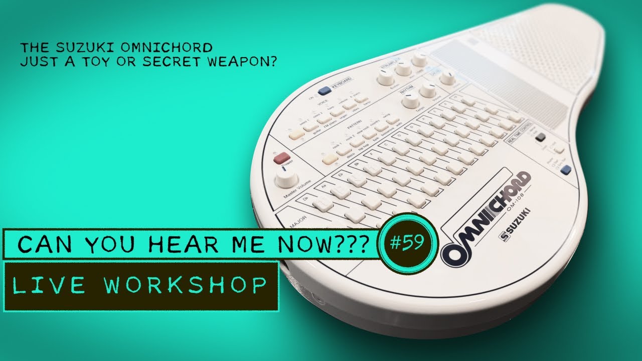 The Suzuki Omnichord: Just a Toy or a SECRET WEAPON - CYHMN #59