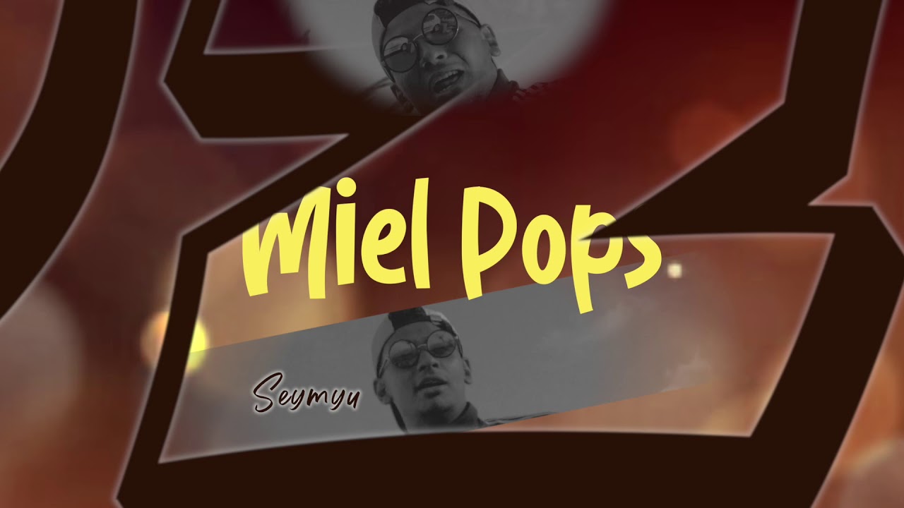 Seymyu - Miel Pops AUDIO OFFICIEL [#SEYMYUREAL]