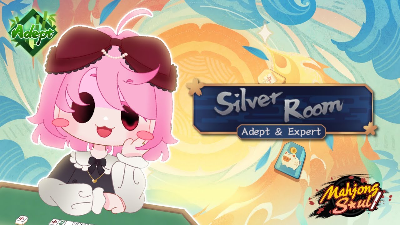 Acompáñame a convertirme en una estrella del mahjong ( •̀ ω •́ )✧ | Silver room | Adept I