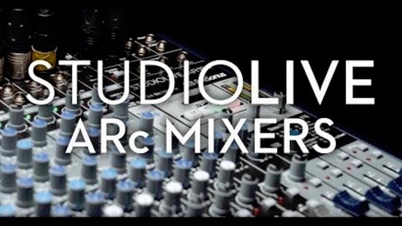 PreSonus&mdash;StudioLive ARc Mixers with The Revelries