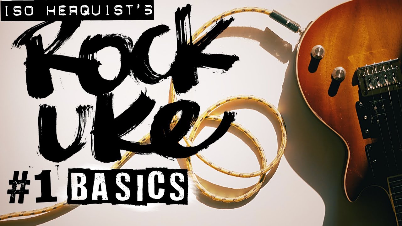 Rock your Uke #1: die Basics für E-Ukulele im Rock-Style — Iso Herquist