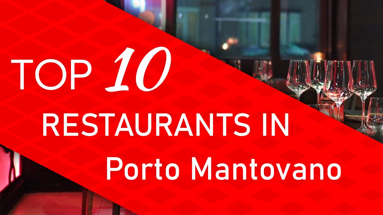 Top 10 best Restaurants in Porto Mantovano, Italy