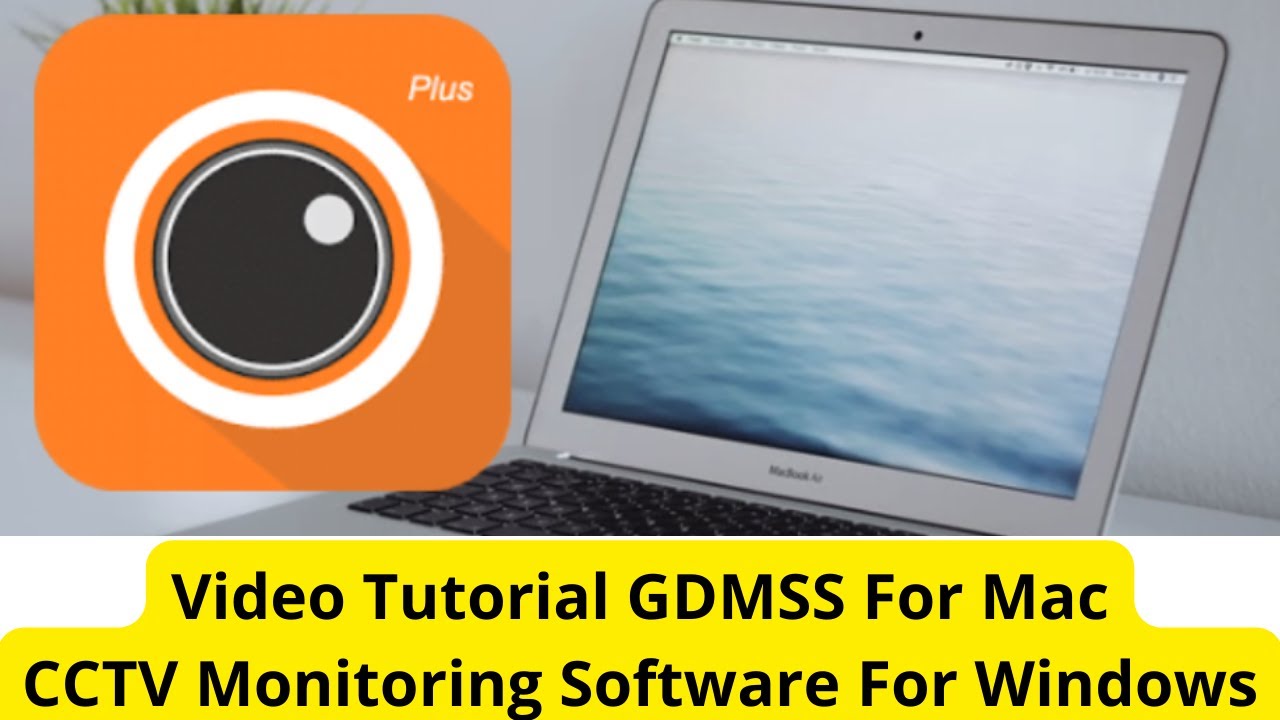 Configure GDMSS For Mac | GDMSS For PC Application On Mac OS