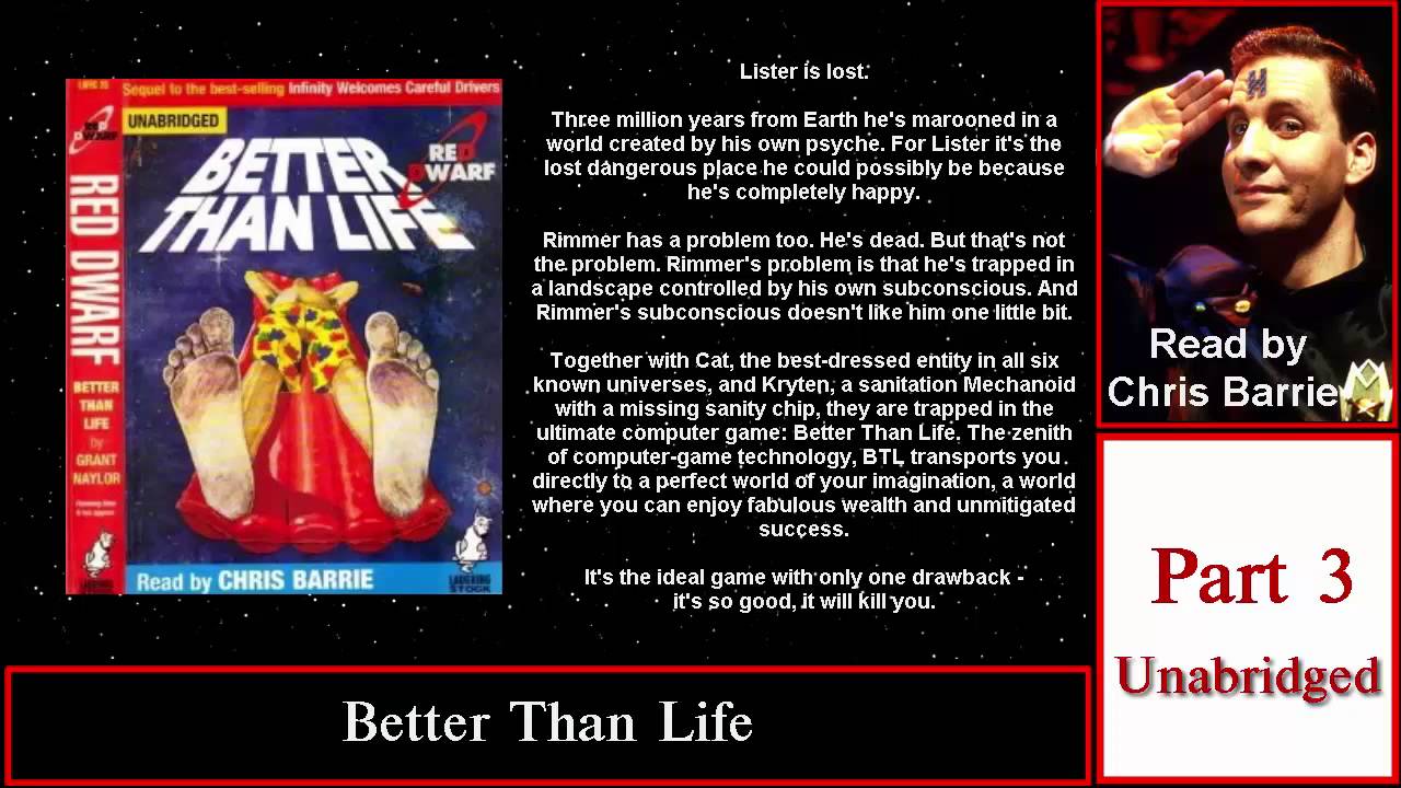Better Than Life (Full Book) - Part 3 - (Read by Chris Barrie)