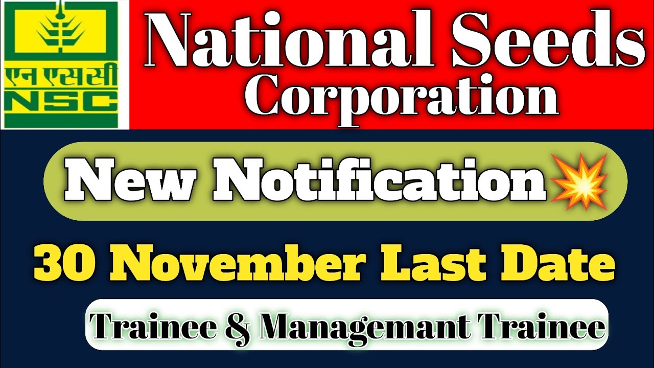 NSCL Recruitment 2024 | National Seed Corporation Recruitment 2024 | Full Information